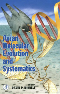 Title: Avian Molecular Evolution and Systematics, Author: David P. Mindell