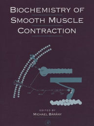 Title: Biochemistry of Smooth Muscle Contraction, Author: Michael Barany