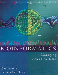 Title: Bioinformatics: Managing Scientific Data, Author: Zoé Lacroix