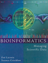Title: Bioinformatics: Managing Scientific Data, Author: Zoé Lacroix