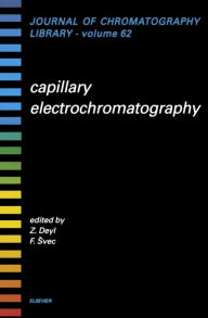 Title: Capillary Electrochromatography, Author: F. Svec