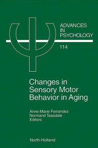 Title: Changes in Sensory Motor Behavior in Aging, Author: A.-M. Ferrandez