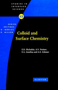 Title: Colloid and Surface Chemistry, Author: E.D. Shchukin