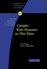 Title: Complex Wave Dynamics on Thin Films, Author: Hen-hong Chang MD PhD