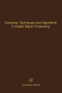 Computer Techniques and Algorithms in Digital Signal Processing: Advances in Theory and Applications