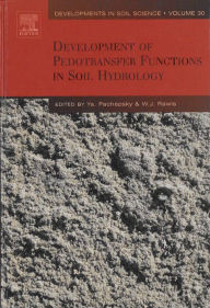 Title: Development of Pedotransfer Functions in Soil Hydrology, Author: Y. Pachepsky