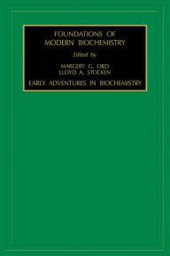 Title: Early Adventures in Biochemistry, Author: L.A. Stocken