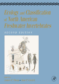 Title: Ecology and Classification of North American Freshwater Invertebrates, Author: James H. Thorp