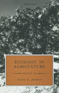 Title: Ecology in Agriculture, Author: Louise E. Jackson