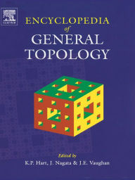 Title: Encyclopedia of General Topology, Author: K.P. Hart