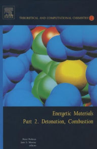 Title: Energetic Materials: Part 2. Detonation, Combustion, Author: Elsevier Science