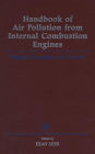 Handbook of Air Pollution from Internal Combustion Engines: Pollutant Formation and Control
