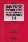 Inverse Problems in Engineering Mechanics III