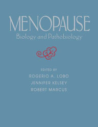 Title: Menopause: Biology and Pathobiology, Author: Rogerio A. Lobo MD