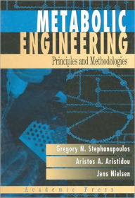 Title: Metabolic Engineering: Principles and Methodologies, Author: George Stephanopoulos