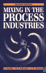 Title: Mixing in the Process Industries: Second Edition, Author: A W NIENOW