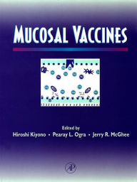 Title: Mucosal Vaccines, Author: Hiroshi Kiyono