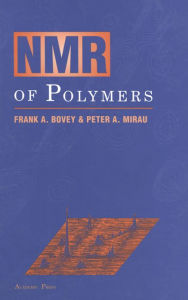 Title: NMR of Polymers, Author: Frank A. Bovey