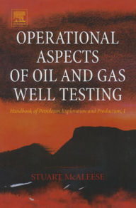 Title: Operational Aspects of Oil and Gas Well Testing, Author: S. McAleese