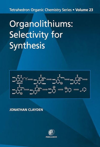 Organolithiums: Selectivity for Synthesis