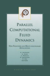 Title: Parallel Computational Fluid Dynamics 2002: New Frontiers and Multi-Disciplinary Applications, Author: K. Matsuno