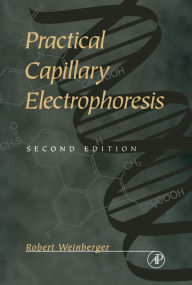 Title: Practical Capillary Electrophoresis, Author: Robert Weinberger
