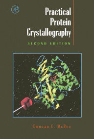 Title: Practical Protein Crystallography, Author: Duncan E. McRee