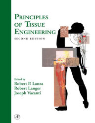 Title: Principles of Tissue Engineering, Author: Robert Lanza