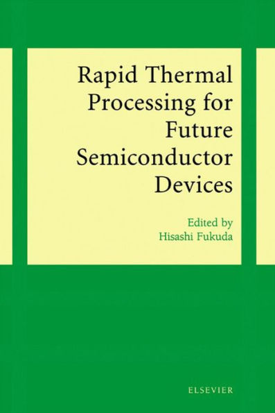 Rapid Thermal Processing for Future Semiconductor Devices