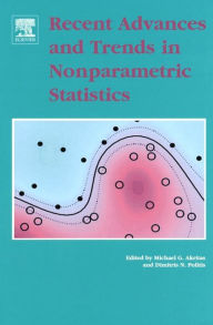 Title: Recent Advances and Trends in Nonparametric Statistics, Author: M.G. Akritas