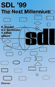 Title: SDL '99: The Next Millennium, Author: R. Dssouli
