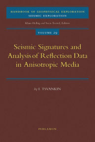 Title: Seismic Signatures and Analysis of Reflection Data in Anisotropic Media, Author: I. Tsvankin