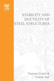 Title: Stability and Ductility of Steel Structures, Author: T. Usami