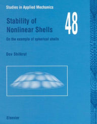 Title: Stability of Nonlinear Shells: On the Example of Spherical Shells, Author: D. Shilkrut