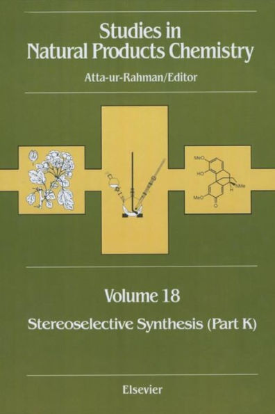 Studies in Natural Products Chemistry: Stereoselective Synthesis (Part K)