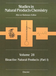 Title: Studies in Natural Products Chemistry: Bioactive Natural Products (Part I), Author: Atta-ur Rahman