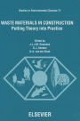 Waste Materials in Construction: Putting Theory into Practice