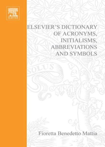 Elsevier's Dictionary of Acronyms, Initialisms, Abbreviations and Symbols