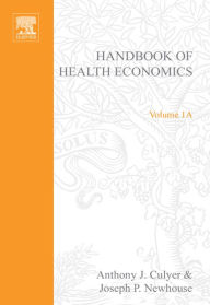 Title: Handbook of Health Economics, Author: A J. Culyer