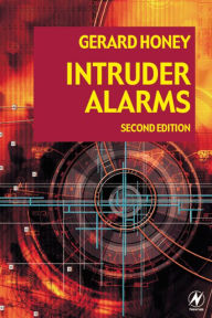 Title: Intruder Alarms, Author: Gerard Honey