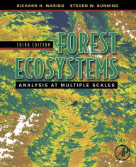 Title: Forest Ecosystems: Analysis at Multiple Scales, Author: Richard H. Waring