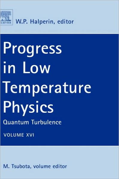 Progress in Low Temperature Physics: Quantum Turbulence