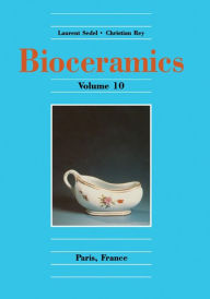 Title: Bioceramics Volume 10, Author: L. Sedel