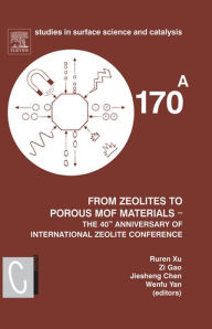 Title: From Zeolites to Porous MOF Materials - the 40th Anniversary of International Zeolite Conference, 2 Vol Set: Proceedings of the 15th International Zeolite Conference, Beijing, P. R. China, 12-17th August 2007, Author: Ruren Xu