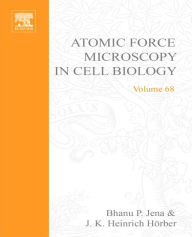 Title: Atomic Force Microscopy in Cell Biology, Author: Leslie Wilson