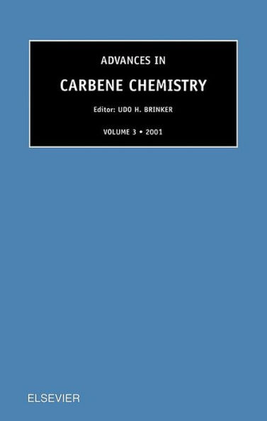 Advances in Carbene Chemistry, Volume 3