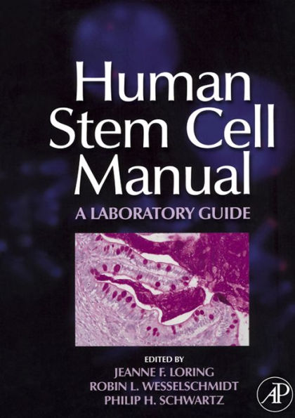 Human Stem Cell Manual: A Laboratory Guide