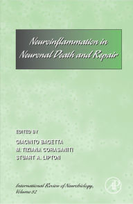 Title: Neuro-inflammation in Neuronal Death and Repair, Author: Stuart Lipton