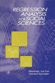 Title: Regression Analysis for Social Sciences, Author: Alexander von Eye