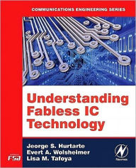 Title: Understanding Fabless IC Technology, Author: Jeorge S. Hurtarte